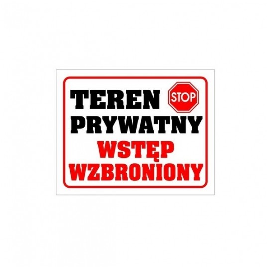 Teren prywatny wstęp wzbroni tabliczka PCV 300x240 -zdjęcie numer 1