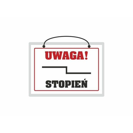 UWAGA STOPIEŃ Tabliczka A5 laminowana -zdjęcie numer 1