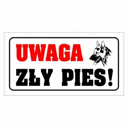 Uwaga Zły Pies ! Tabliczka PVC 120x240 -zdjęcie numer 1
