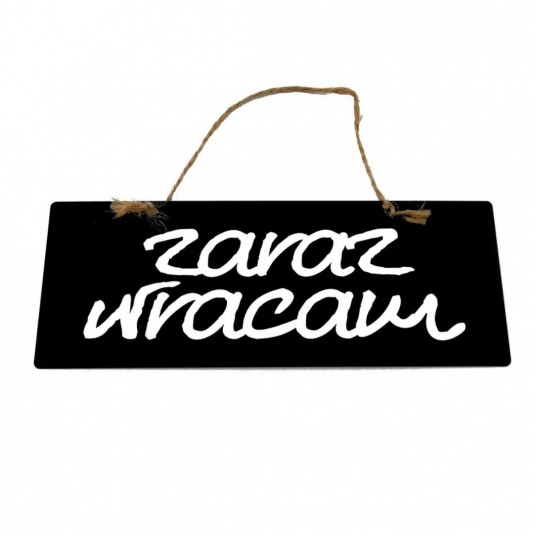 Zaraz wracam Tabliczka kredowa 90x230 -zdjęcie numer 1