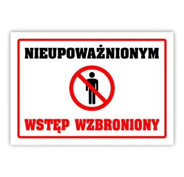 Nieupoważn wstęp wzbroni Tablica laminowana A5