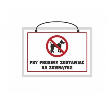 Psy prosimy zostawić na zewnątrz Tablica lam A5