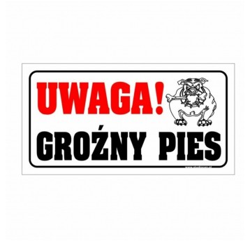 Uwaga Groźny Pies Tabliczka PVC 120x240