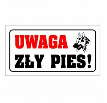 Uwaga Zły Pies ! Tabliczka PVC 120x240