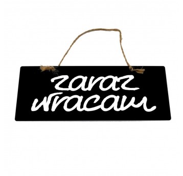 Zaraz wracam Tabliczka kredowa 90x230